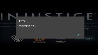Injustice 2 Error For Waiting for Wifi 100% fixed problem