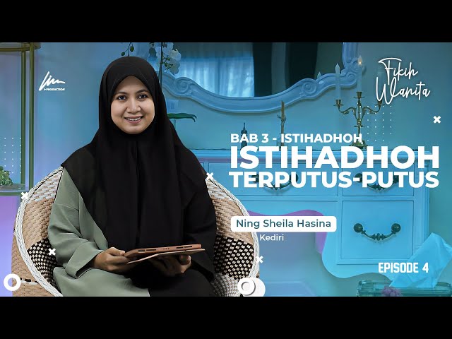 DARAH HAID PUTUS PUTUS❓ ISTIHADHOH TAQOTHU' Ft. Ning Sheila Hasina - Fikih Wanita class=