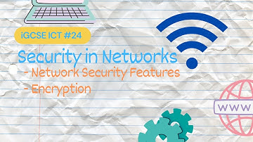 Security in Networks | iGCSE ICT #24