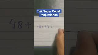 Trik Super Cepat Penjumlahan 48 dan 84 #shorts #youtubeshorts #maths