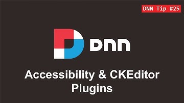 25. How to install the Accessibility plugin to CKEditor - DNN Tip of The Week