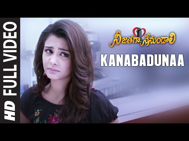 Full Video: Kanabadunaa  | Telugu Nee Jathaga Nenundaali Film |Sachin Joshi, Nazia H | Jeet Gangulli class=