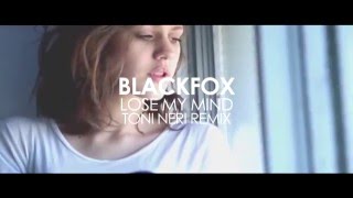 Blackfox - Lose My Mind (Toni Neri Remix)