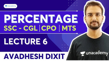 Percentage , SSC - CGL/CPO/MTS , Lecture- 6 | Unacademy Live - SSC Exams