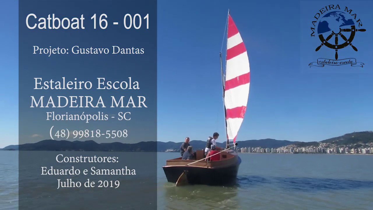 Catboat 16 - Veleiro Artesanal em Stitch and glue - Brasil ...