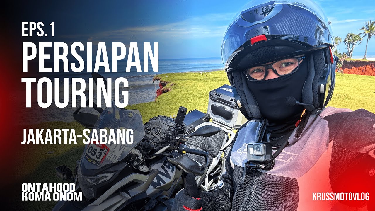 Persiapan Touring Jakarta – Sabang KM 0