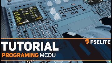 MCDU Programing: The FSElite Tutorial