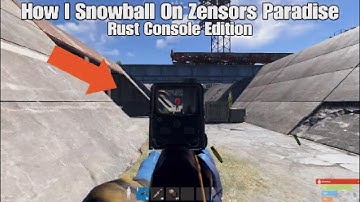 How I Snowball On Zensors Paradise - Rust Console Edition