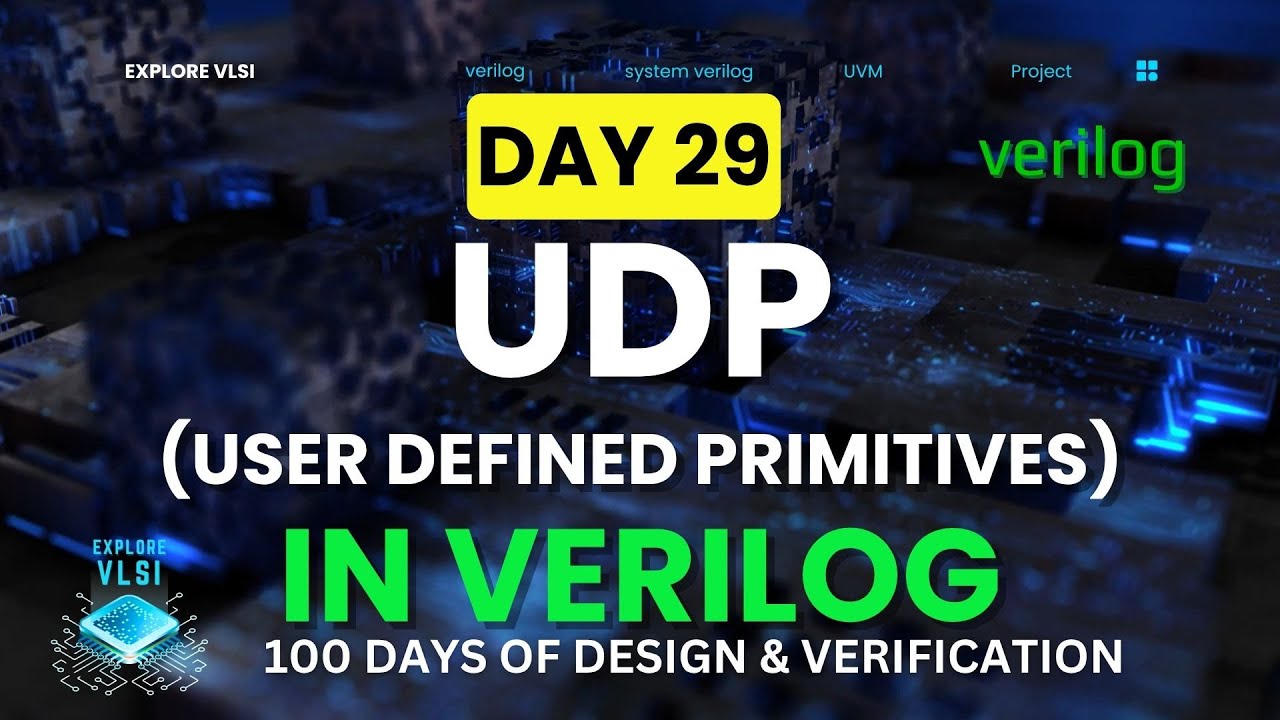Day 29 Verilog User Defined Primitives (UDP) | Sequential ...