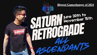 Saturn retrograde in Aquarius - June 30th to November 15th- Biggest Gamechanger of 2024 - All Signs