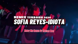 LAGU JOGET-IDIOTA-REMIX TERBARU 2026-Andy Mb Rmxr Ft Zhello Ode