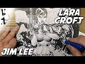 Jim Lee drawing Lara Croft Tomb Raider