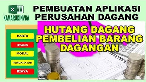 72 Menginput Transaksi Pembayaran Utang kepada UD Kaya Bersama VBA Excel Aplikasi Perusahaan Dagang