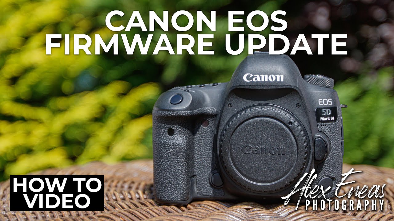 How to Update CANON EOS FIRMWARE | Alex Eneas Photography