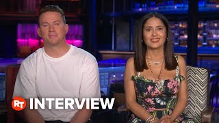 Channing Tatum and Salma Hayek on the Importance of Body Language in ‘Magic Mike’s Last Dance’