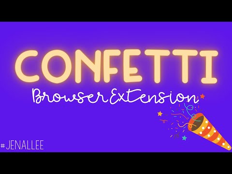 Confetti? Yes, Please! Check Out This Awesome Extension 🎉