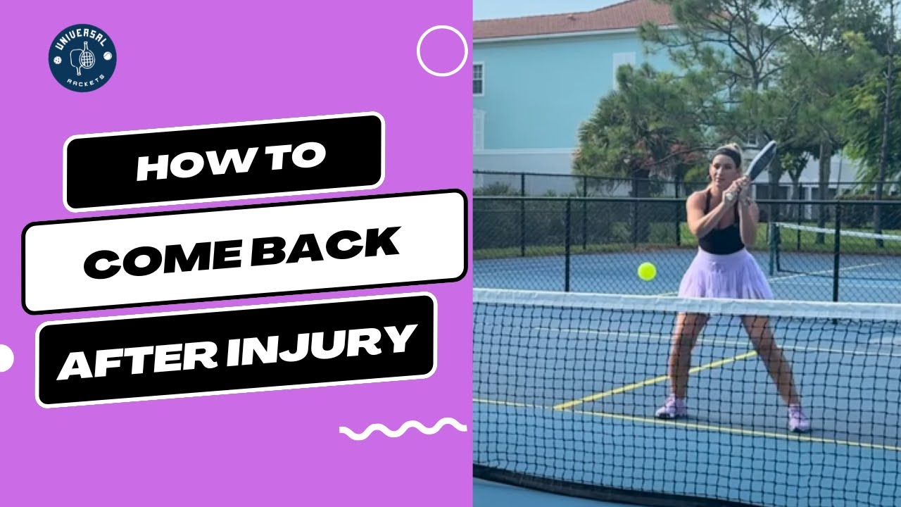 How To Come Back After Injury Or Time Off In Pickleball - YouTube