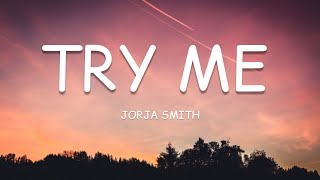 Jorja Smith - Try Me (Lyrics)🎵