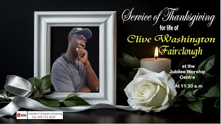 Service of Thanksgiving for the life of Clive Washington Fairclough