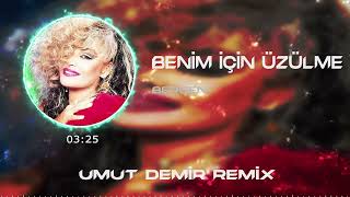 Bergen - Benim İçin Üzülme ( Umut Demir Remix ) Resimi