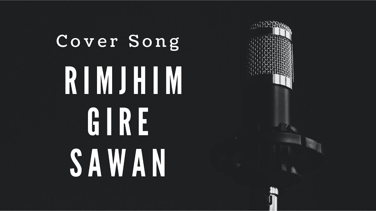 Rimjhim Gire Sawan Kishore Kumar Cover Song Karaoke Singing