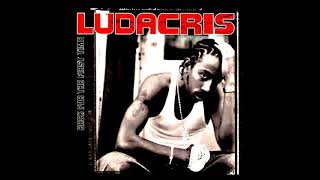 Ludacris 13 Catch Up Feat  Infamous 2 0 & Fate Wilson