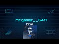 Live streaming of mr.gamer__6417