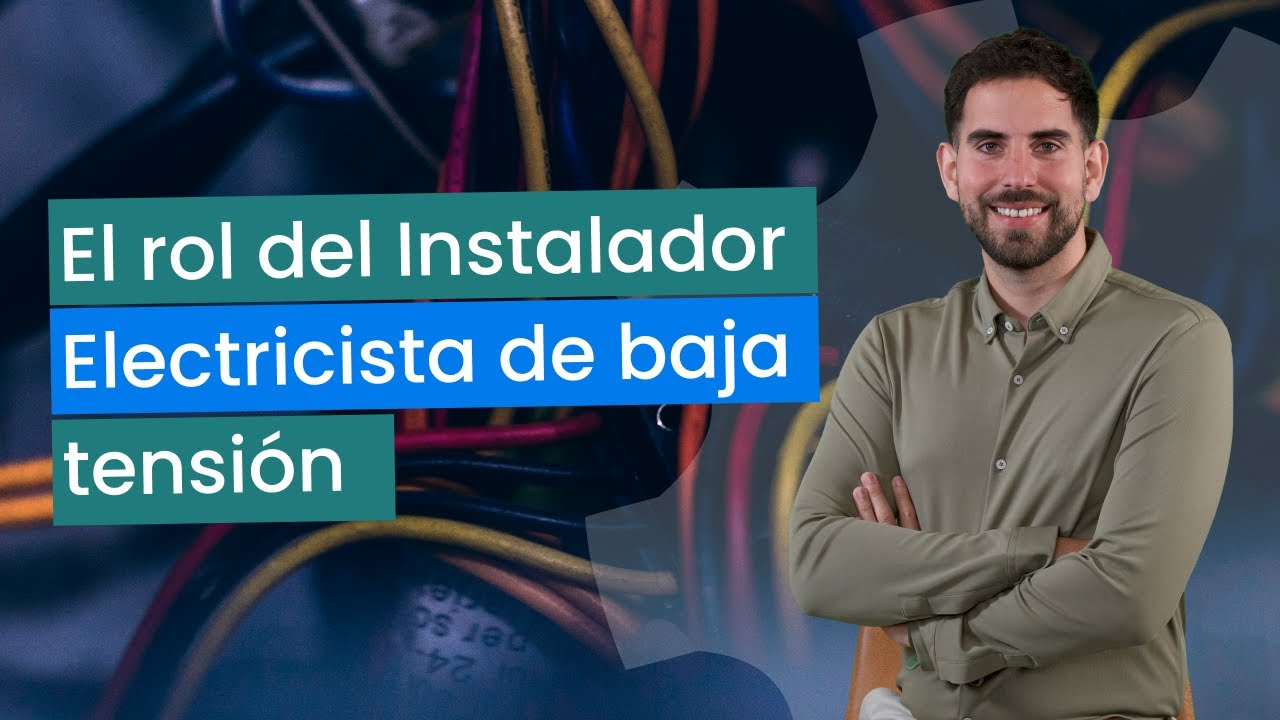 Cómo ser Instalador Electricista de Baja Tensión con 