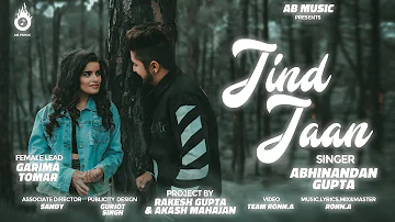 Jind Jaan by AB (Abhinandan Gupta) | Ronn.A.|  AB Music | Latest Punjabi Song 2020