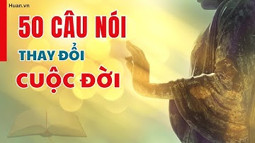 50 Câu nói ý nghĩa thay đổi động lực cuộc sống của bạn mãi mãi | bài học cuộc sống