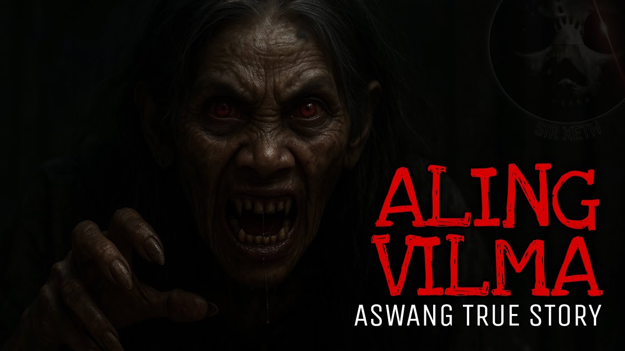 ALING VILMA | Aswang True Story