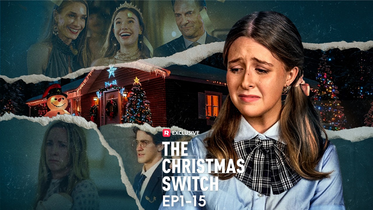 The Christmas Switch EP1-15 | New Release | ReelShort