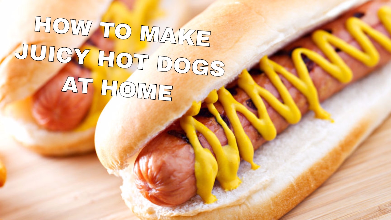 How To Make Hot Dogs At Home  hno.at