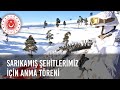 Sarıkamış Şehitlerimiz İçin Anma Töreni Düzenlendi