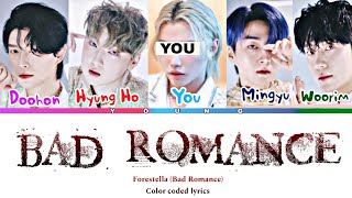 [KARAOKE] Bad Romance Forestella | You as a member | 5 Members