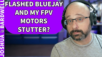 I Flashed Bluejay and Now My Motors Are Stuttering? Help! - FPV Questions