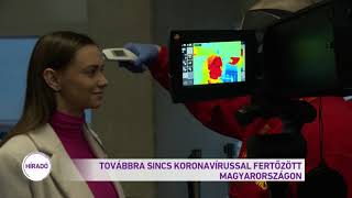 Továbbra sincs koronavírussal fertőzött Magyarországon