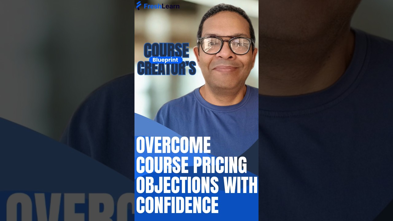 Overcome Course Pricing Objections with Confidence