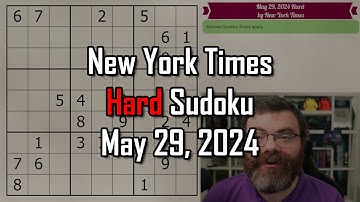 NYT Hard Sudoku Walkthrough | May 29, 2024