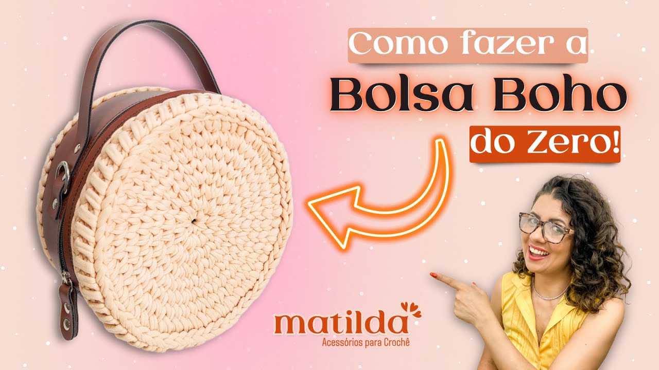 Como fazer a Bolsa Boho/Redonda com fio de malha e estrutura em Sintético Premium - Passo a passo