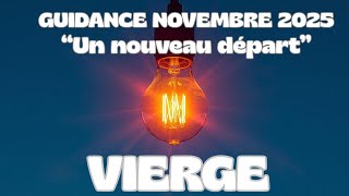 🌈 #VIERGE : UN NOUVEAU DEPART SE PRÉPARE ! Guidance Novembre 2025