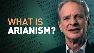 What Is Arianism?