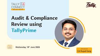 Audit &amp; Compliance Review Using TallyPrime | CA Rupal Garg | Tally CA Connect