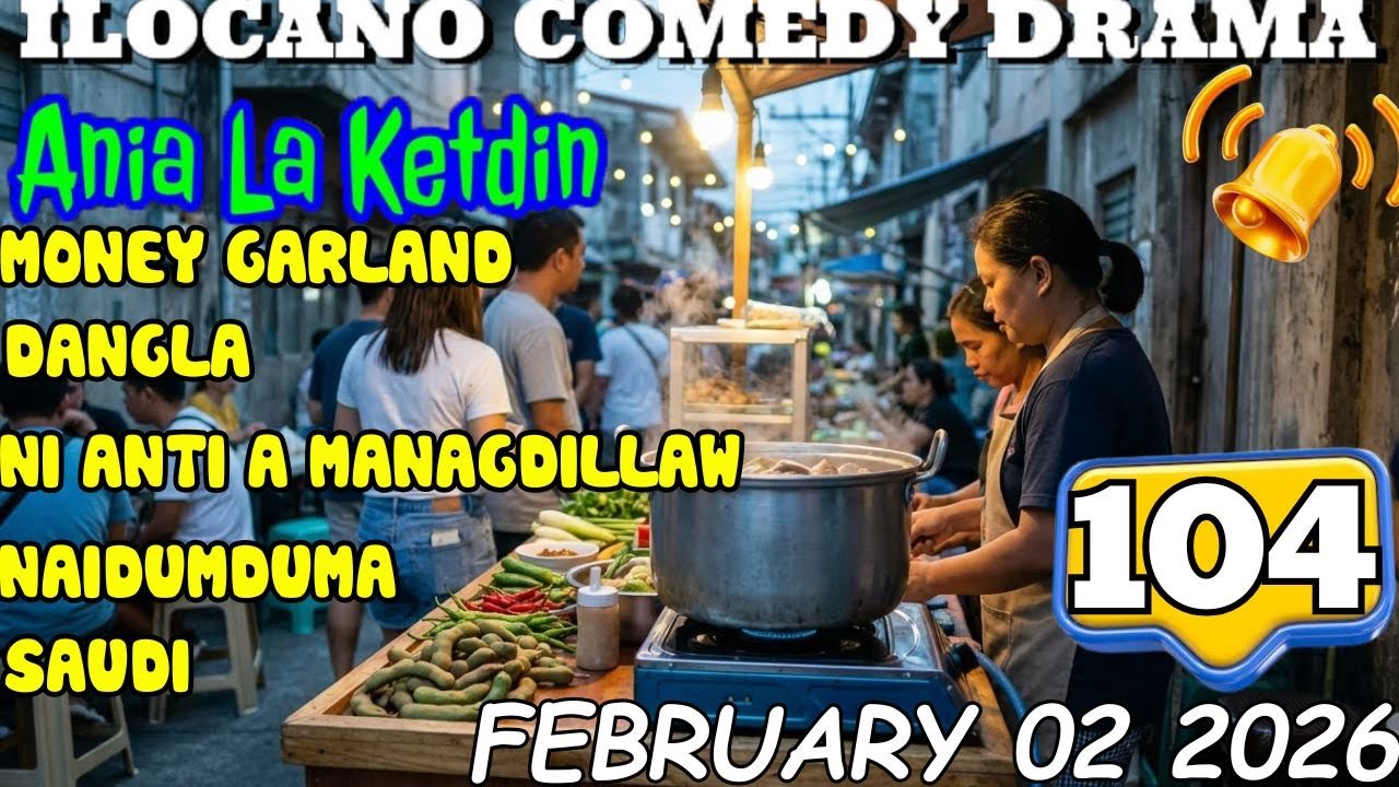 New Episode Ania La Ketdin February 02 2026 | Ilocano Radio Comedy Drama 2026 (5 in 1) Top Ilocano