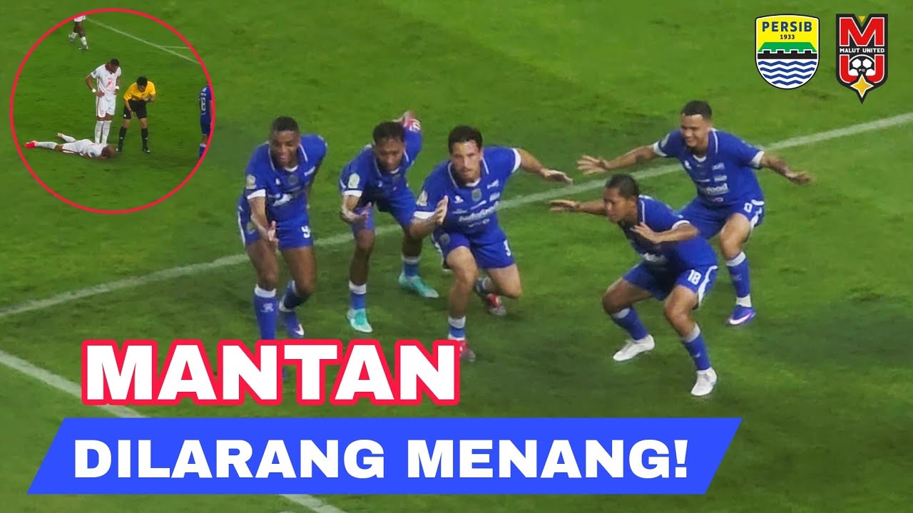MANTAN DILARANG MENANG || PERSIB vs MALUT UNITED