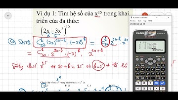 Tìm hệ số của khai triển nhị thức Newton siêu nhanh bằng casio lớp 11 và 12 ôn thi