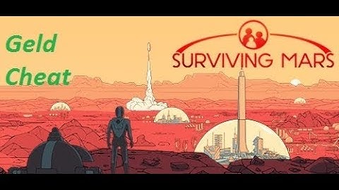 Surviving Mars Money Cheat with Cheat Engine
