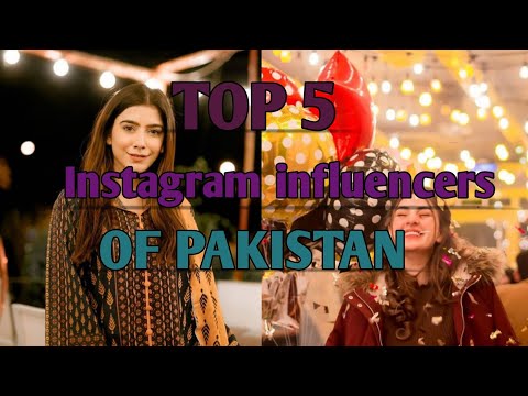 Top 5 instagram influencers of Pakistan ??