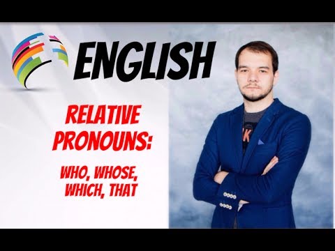 АНГЛИЙСКИЙ ЯЗЫК. ОТНОСИТЕЛЬНЫЕ МЕСТОИМЕНИЯ. RELATIVE PRONOUNS