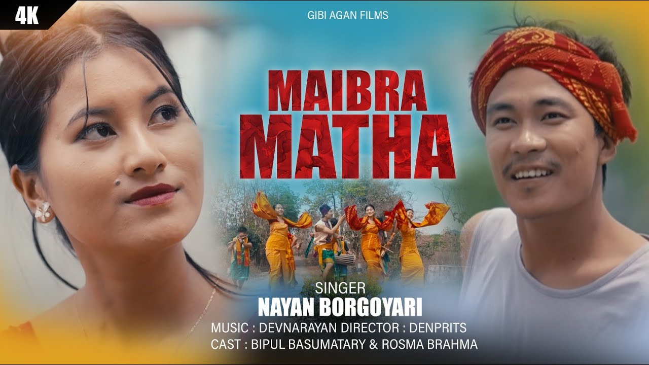 Maibra Matha  New Bodo Modern Bwisagu Music Video 2024  Nayan B Bipul  Rosma